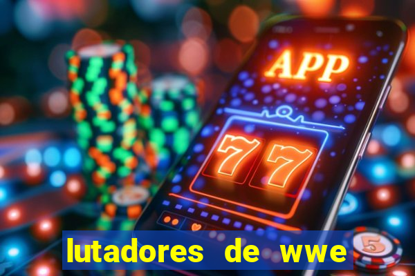 lutadores de wwe mais altos